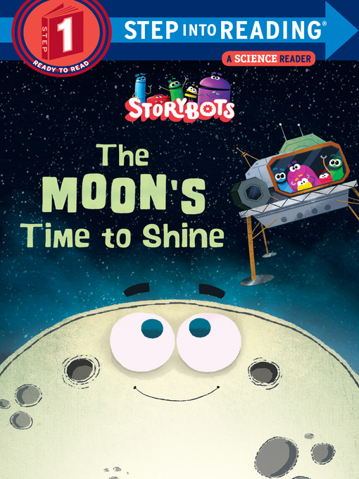 Title details for The Moon's Time to Shine (StoryBots) by Storybots - Wait list